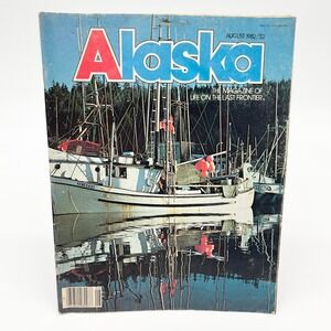 Alaska Magazine Aug 1982 Fishing Boats Harbor Wilderness Frontier Vintage Issue